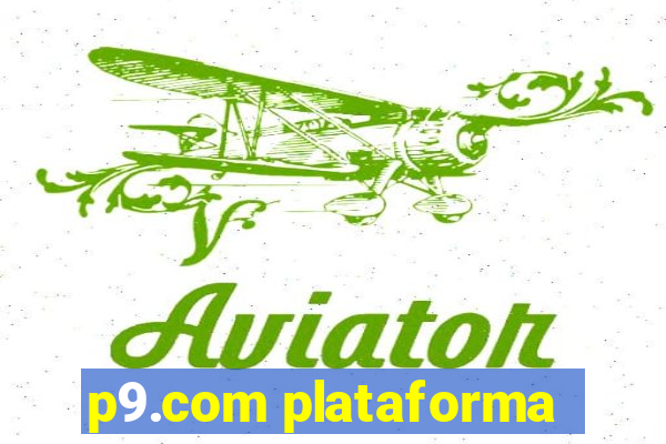 p9.com plataforma