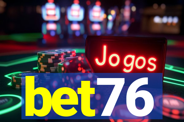 bet76