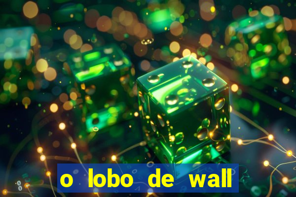 o lobo de wall street filme online