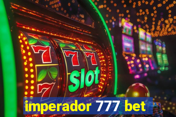 imperador 777 bet