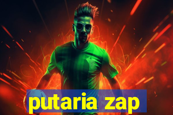 putaria zap