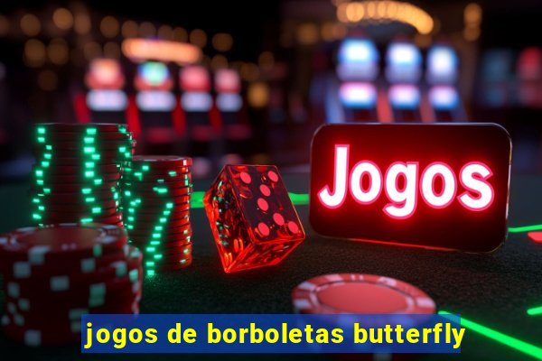 jogos de borboletas butterfly