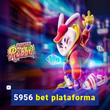 5956 bet plataforma