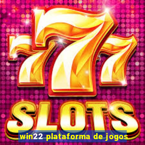 win22 plataforma de jogos