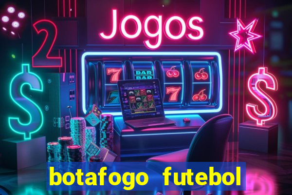 botafogo futebol play hd