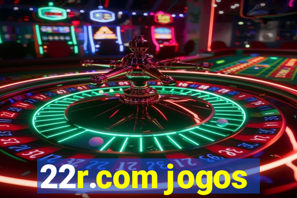 22r.com jogos