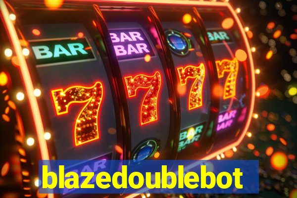 blazedoublebot