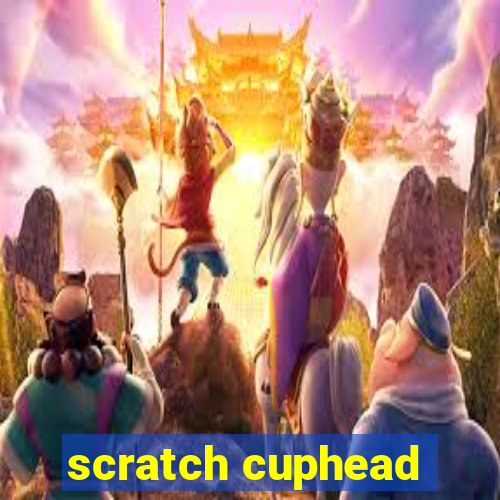 scratch cuphead