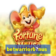 betwarriorb?nus