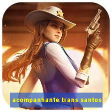 acompanhante trans santos