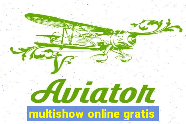 multishow online gratis