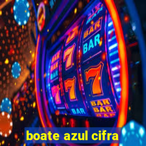 boate azul cifra