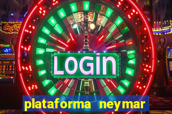 plataforma neymar jr bet é confiável