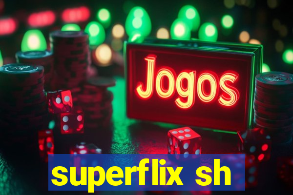 superflix sh