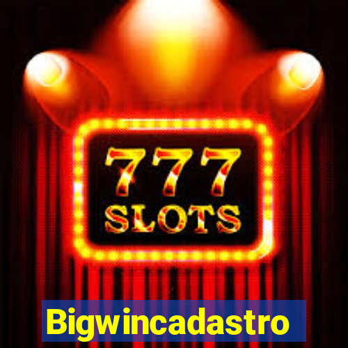 Bigwincadastro