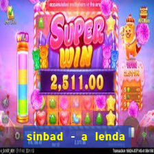 sinbad - a lenda dos sete mares dublado filme completo dublado download