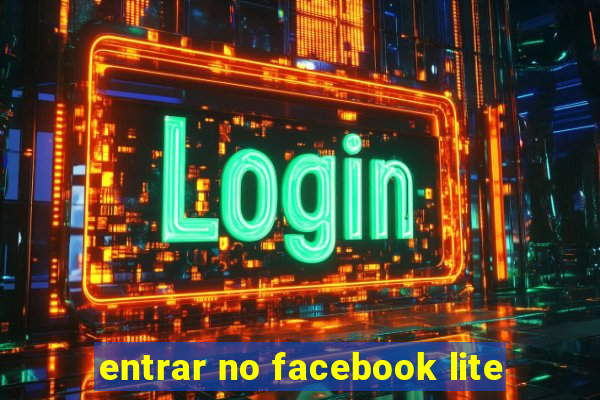 entrar no facebook lite