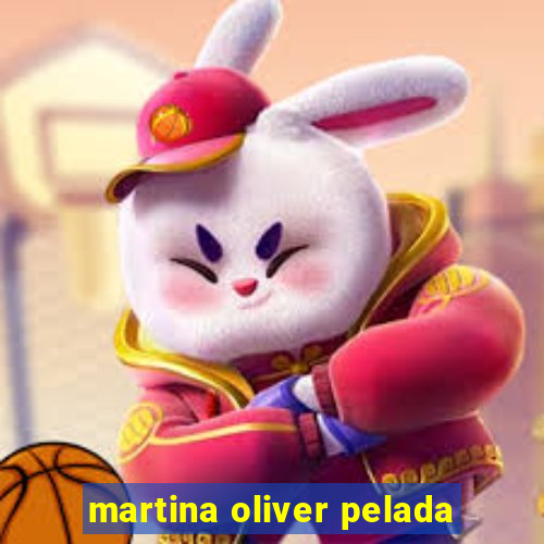 martina oliver pelada