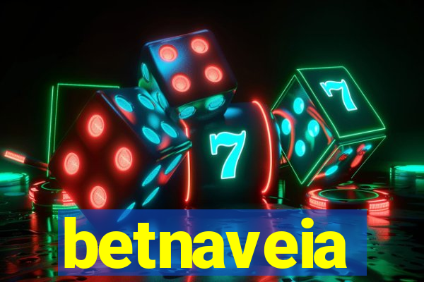 betnaveia