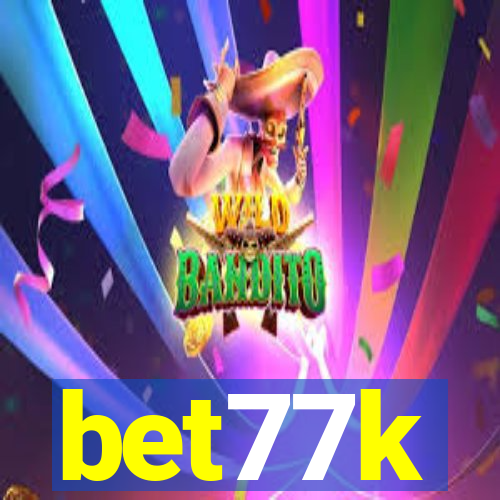 bet77k