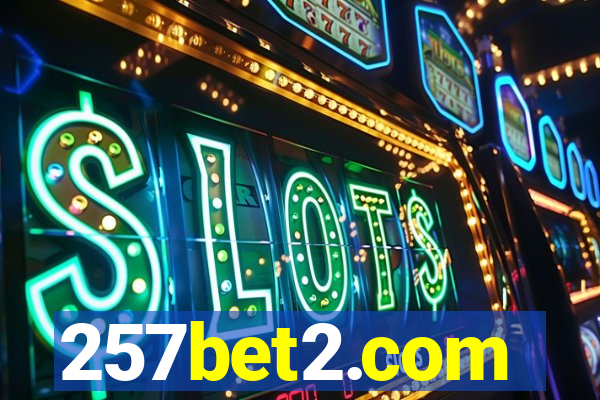 257bet2.com