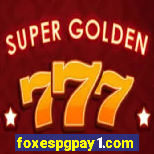 foxespgpay1.com