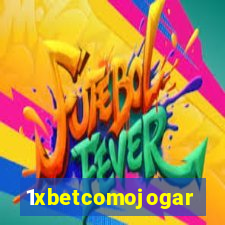 1xbetcomojogar