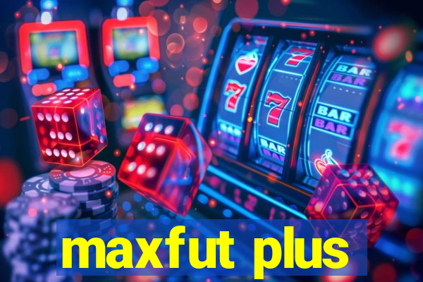 maxfut plus