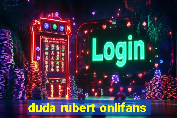 duda rubert onlifans