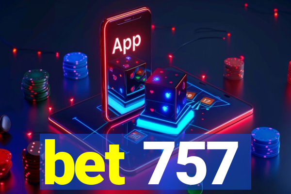 bet 757