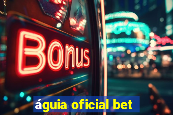 águia oficial bet