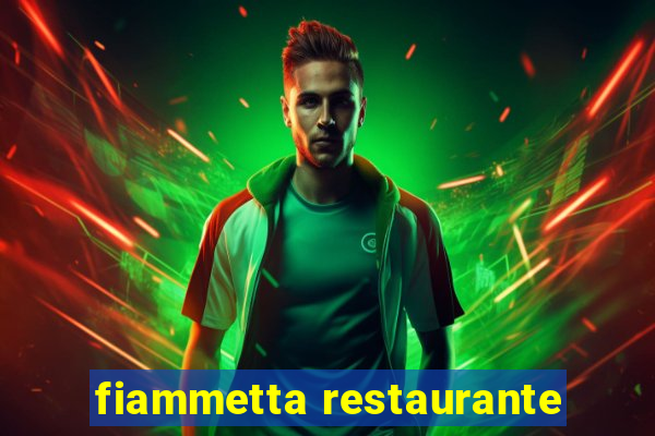 fiammetta restaurante