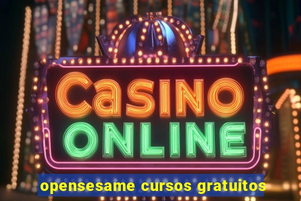 opensesame cursos gratuitos