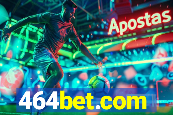 464bet.com