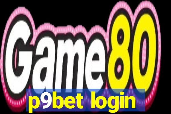 p9bet login