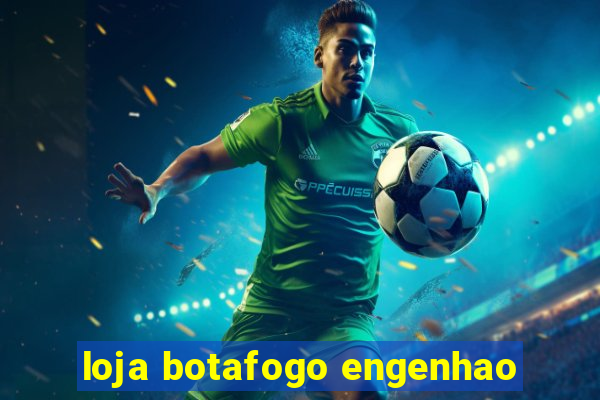 loja botafogo engenhao