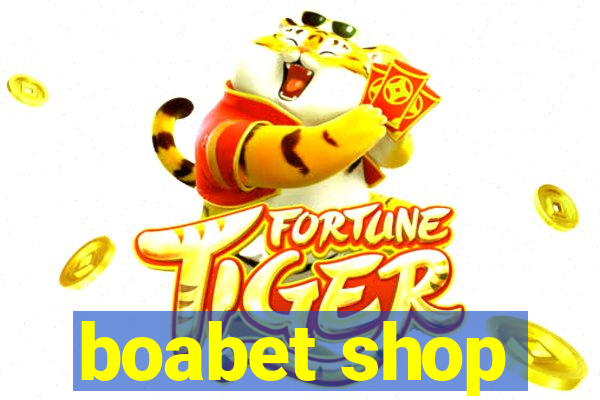 boabet shop