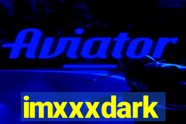 imxxxdark