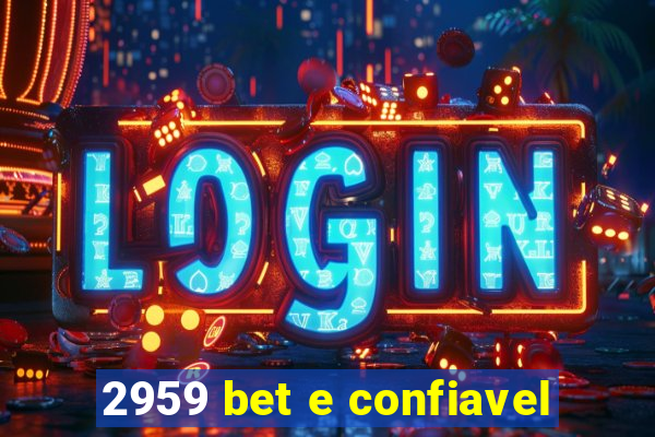 2959 bet e confiavel