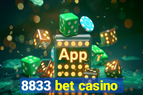 8833 bet casino