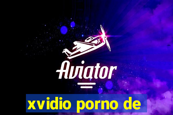 xvidio porno de