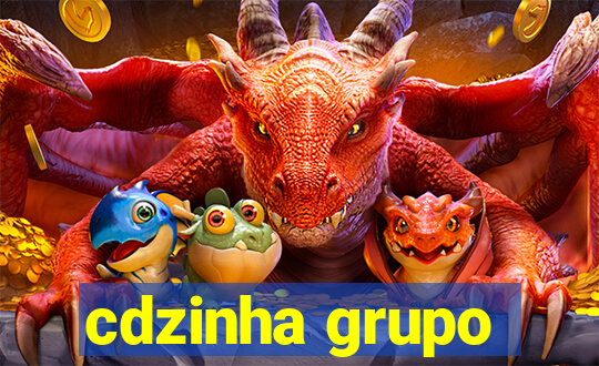 cdzinha grupo