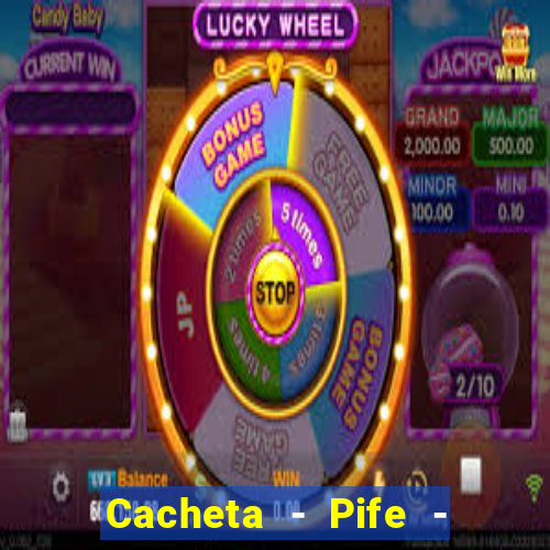 Cacheta - Pife - Jogo online