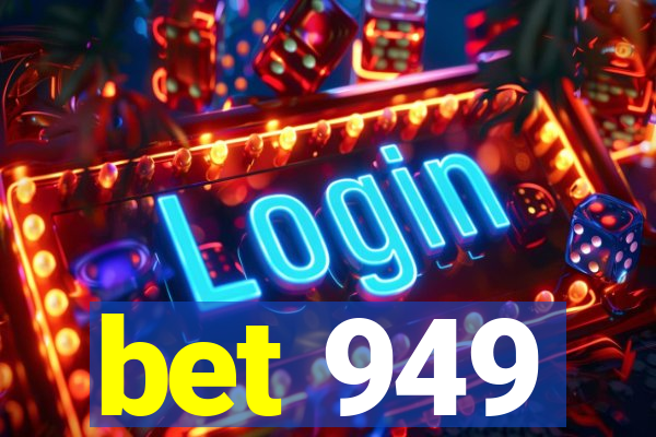 bet 949