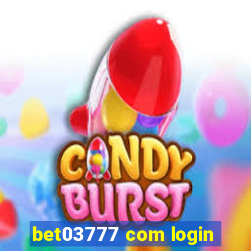 bet03777 com login