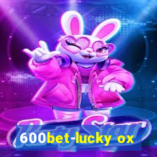 600bet-lucky ox