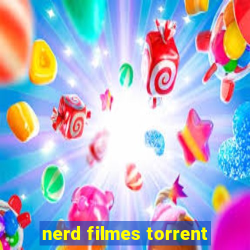 nerd filmes torrent