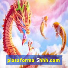 plataforma 5hhh.com