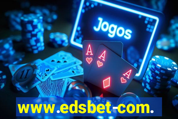 www.edsbet-com.jogos