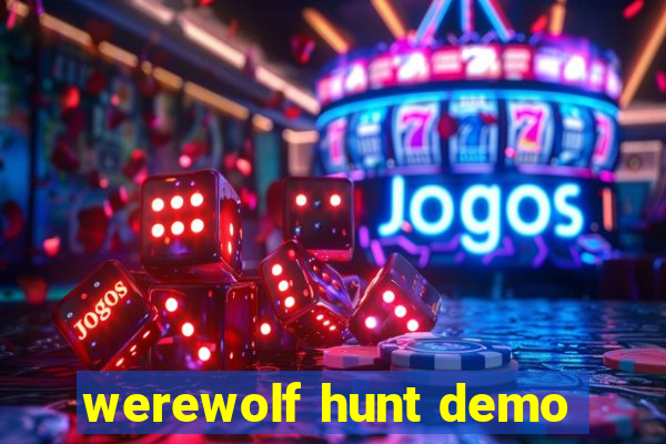 werewolf hunt demo